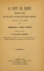 Cover of: gente del bronce: sainete lírico en un acto, dividido en tres cuadros, original y en verso