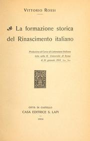 Cover of: La formazione storica del Rinascimento italiano by Rossi, Vittorio