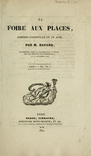 Cover of: La foire aux places: comédie-vaudeville en un acte