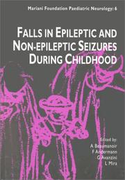 Cover of: Falls in Epileptic and Non-epileptic Seizures During Childhood by A. Beaumanoir, A Beaumanoir, G Avanzini