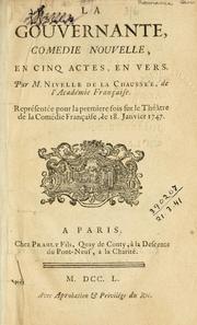 Cover of: La gouvernante: pièce nouvelle en cinq actes, en vers.