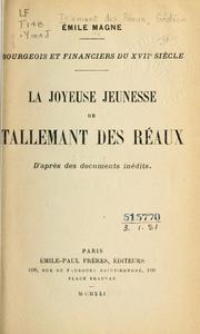 Cover of: joyeuse jeunesse de Tallemant des Réaux: d'après des documents inédits.