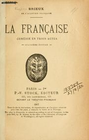 Cover of: La Française by Eugène Brieux, Eugène Brieux