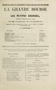 Cover of: La grande bourse et les petites bourses: à-propos vaudeville en un acte