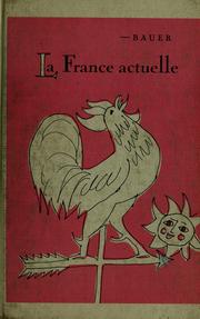 Cover of: La France actuelle by Camille Bauer