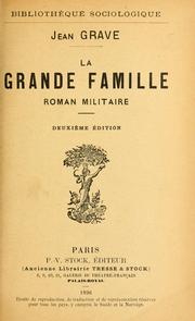 Cover of: La Grande famille, roman militaire. by Jean Grave