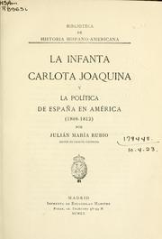 Cover of: infanta Carlota Joaquina: y la política de Espana en América (1808-1812)