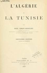 Cover of: L' Algérie et la Tunisie. by Paul Leroy-Beaulieu