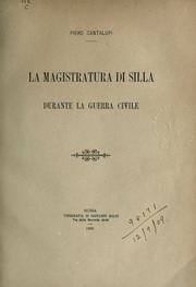 Cover of: La magistratura di Silla durante la guerra civile. by Piero Cantalupi
