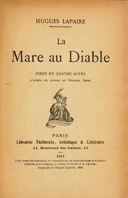 Cover of: mare au diable: pièce en quatre actes d'après le roman de George Sand.