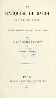 Cover of: La marquise de Barol, sa vie et ses oeuvres by Armand de Melun