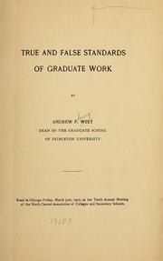 Cover of: True and false standards of graduate work by West, Andrew Fleming