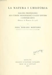 Cover of: natura i l'història: lliçons professades als cursos monogràfics d'alts estudis i d'intercanui (semestre de primavera de 1916)