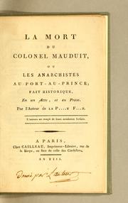 Cover of: La mort du colonel Mauduit, ou, Les anarchistes au Port-au-Prince by Marsollier