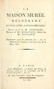 Cover of: maison murée: mélodrame en trois actes, à grand spectacle.  Paroles de J.J.M. Duperche, musique de Mr. Quaisain, ballets de Mr. Richard.