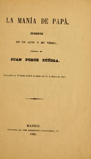 Cover of: manía de papá: juguete en un acto y en verso