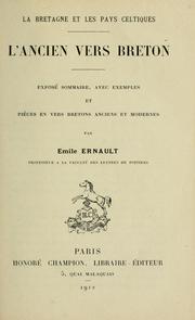 Cover of: L'ancien vers breton: exposé sommaire, avec examples et pièces en vers bretons anciens et moderne.