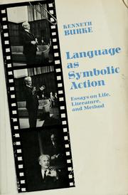 Cover of: Language as symbolic action by Kenneth Burke
