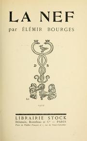 Cover of: La nef by Élémir Bourges