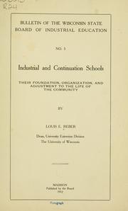 Cover of: Industrial and continuation schools: their foundation, organization, and adjustment to the life of the community