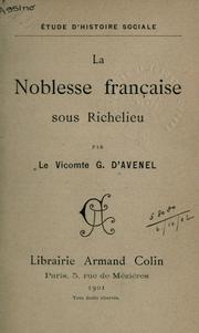 Cover of: La Noblesse française sous Richelieu. by Avenel, G. d' vicomte