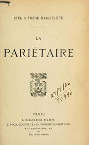 Cover of: La pariétaire [par] Paul et Victor Margueritte.