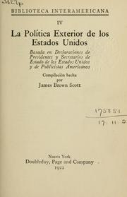 Cover of: La Politica Exterior de los Estados Unidos: Basada en Declaraciones de Presidentes y Secretarios de Estado de los Estados Unidos y de Publicistas Americanos.