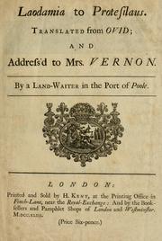 Cover of: Laodamia to Protesilaus.: Tr. from Ovid; and addressed to Mrs. Vernon. By a land-waiter in the Port of Poole.