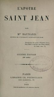 Cover of: L' apotre saint Jean by Louis Baunard