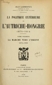 Cover of: politique extérieure de l'Autriche Hongrie, 1875-1914.