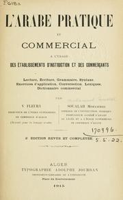 Cover of: L' arabe pratique et commercial à l'usage des établissements d'instruction et des commerçants by V. Fleury