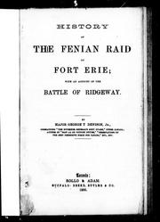 History of the Fenian raid on Fort Erie by George Taylor Denison
