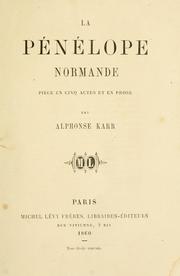 Cover of: Pénélope normande: pièce en cinq actes et en prose.