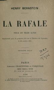 Cover of: La rafale: piece en trois actes, représentée pour la premiere fois sur le Théâtre du Gymnase, le 20 octobre 1905.