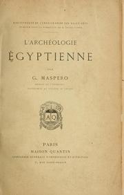 Cover of: L' archéologie égyptienne by Gaston Maspero