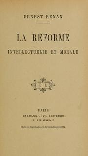 Cover of: La réforme intellectuelle et morale. by Ernest Renan