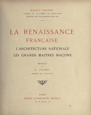 Cover of: La renaissance française: l'architecture nationale, les grands maîtres maçons /cpréface de H. Daumet.