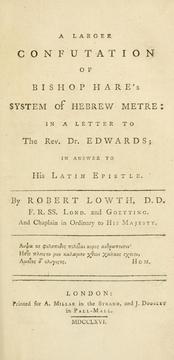 Cover of: A larger confutation of Bishop Hare's system of Hebrew metre, in  a letter  to the Rev. Dr. Edwards by Robert Lowth
