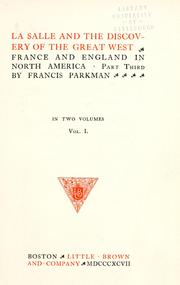 Cover of: La Salle and the discovery of the great West by Francis Parkman