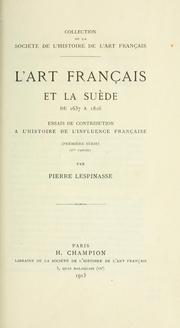 Cover of: L'art française et la Suède de 1637 a 1816 by Pierre Lespinasse