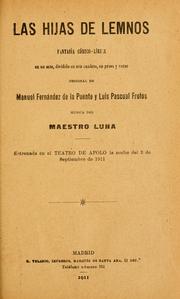 Cover of: hijas de Lemnos: fantasía cómico-lírica en un acto, dividido en seis cuadros, en prosa y verso