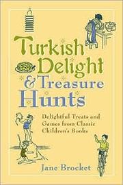 Turkish Delight & Treasure Hunts by Jane Brocket