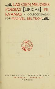 Las Cien mejores poesias liricas peruanas by Manuel Beltroy