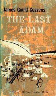 Cover of: The last Adam by James Gould Cozzens