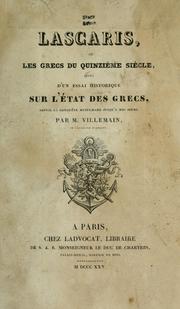 Cover of: Lascaris, ou Les Grecs du quinzième siècle, suivi d'un essai historique sur l'état des Grecs ...