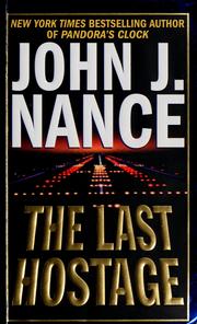 Cover of: The last hostage. by John J. Nance