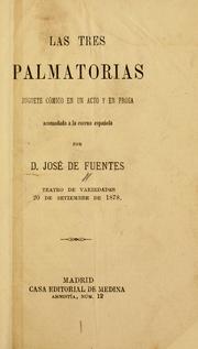 Cover of: tres palmatorias: juguete cómico en un acto y en prosa