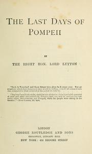 Cover of: The last days of Pompeii. by Edward Bulwer Lytton, Baron Lytton