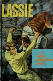 Cover of: Lassie: the wild mountain trail