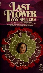 Cover of: Last flower by Con Sellers